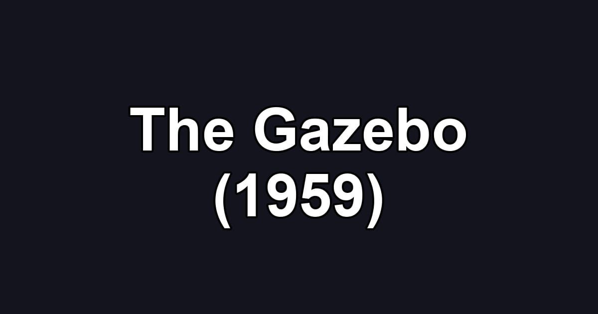 The Gazebo (1959)