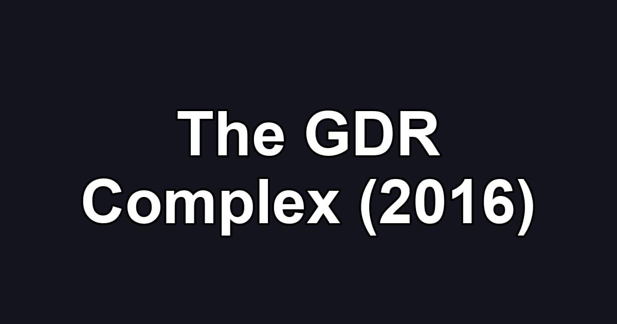 The GDR Complex (2016)