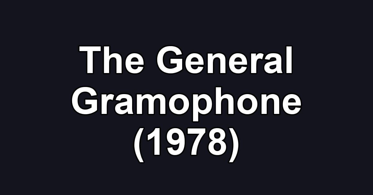 The General Gramophone (1978)