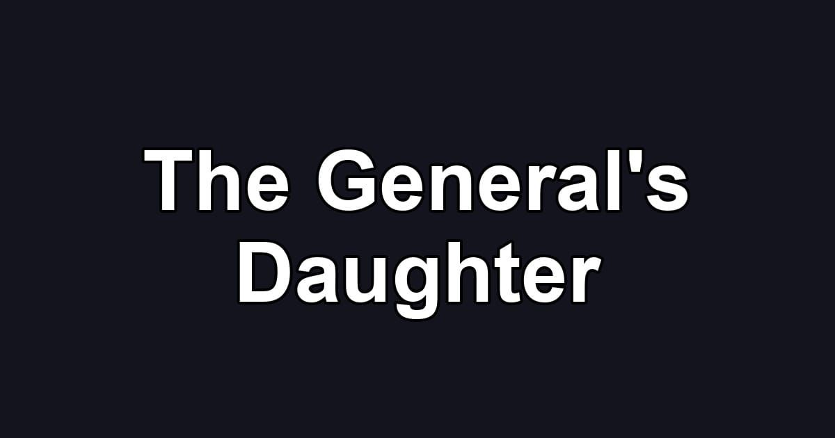 The General's Daughter