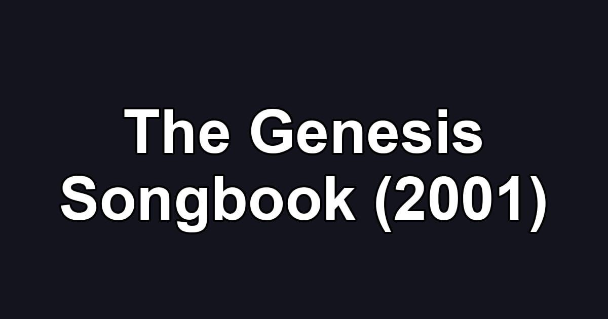 The Genesis Songbook (2001)