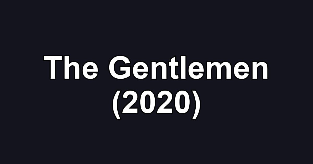 The Gentlemen (2020)