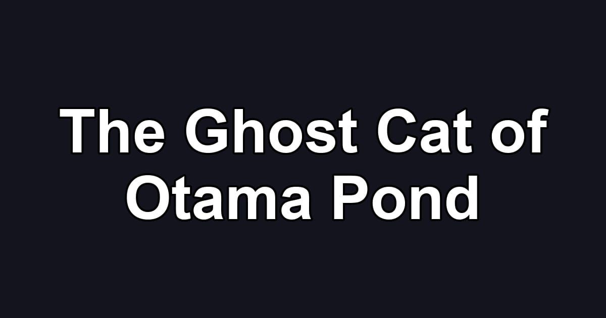 The Ghost Cat of Otama Pond