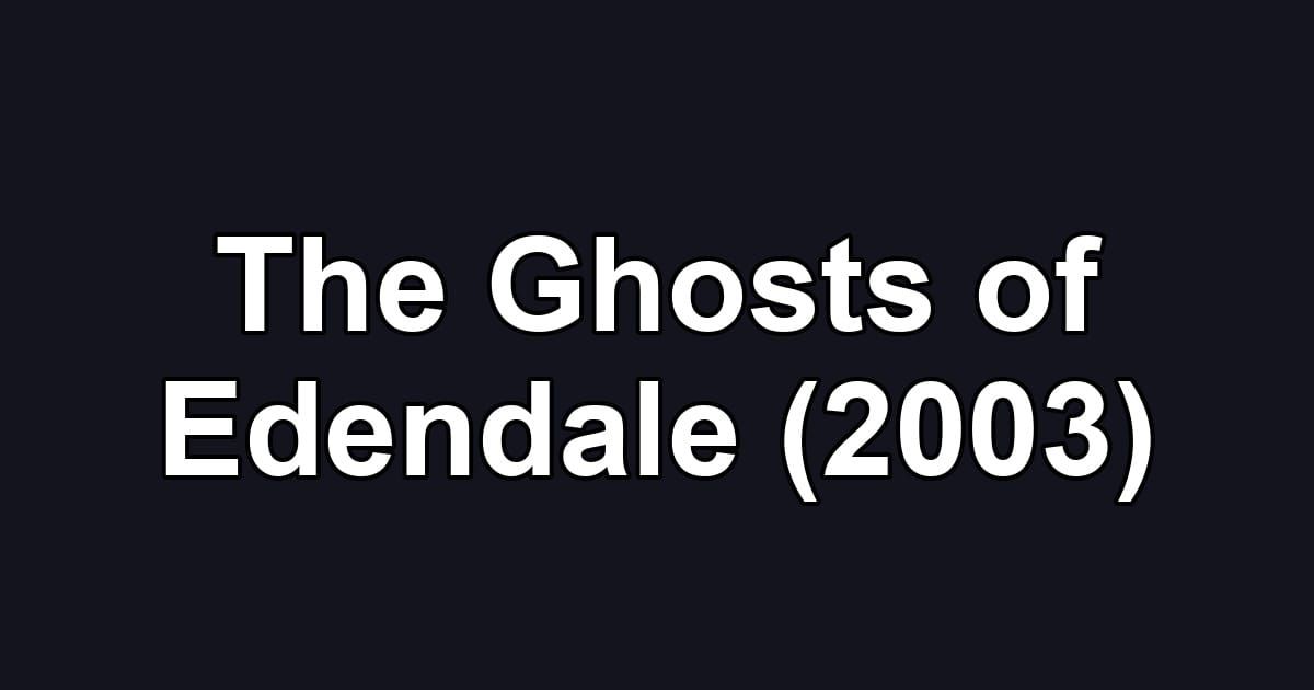 The Ghosts of Edendale (2003)