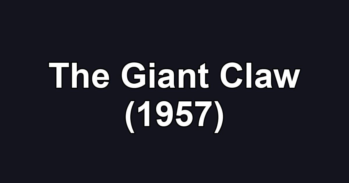 The Giant Claw (1957)