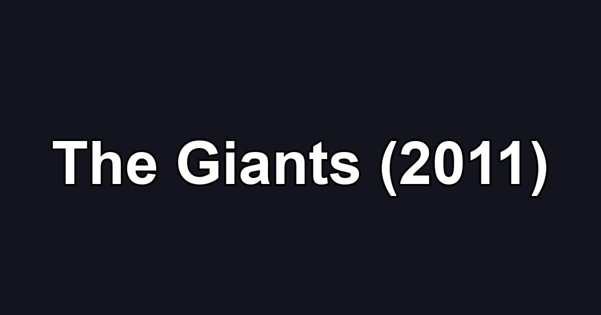 The Giants (2011)