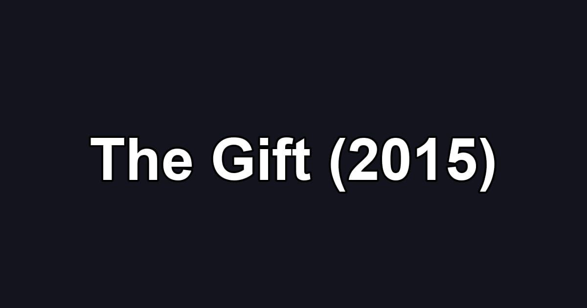 The Gift (2015)