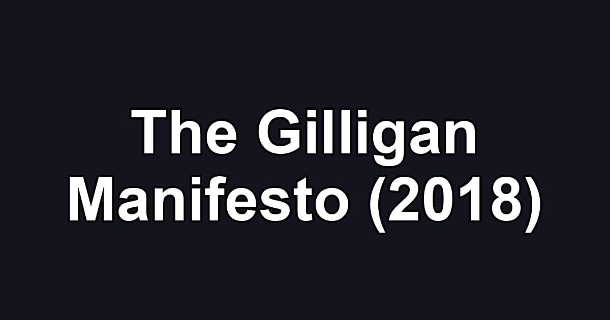 The Gilligan Manifesto (2018)