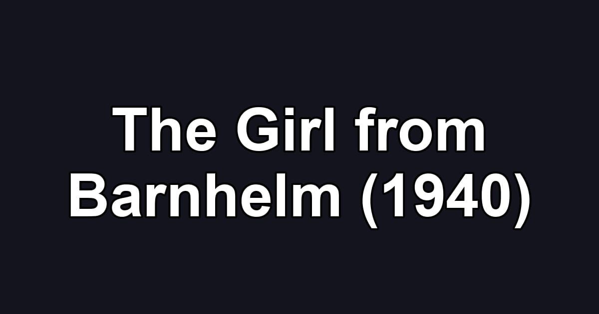 The Girl from Barnhelm (1940)