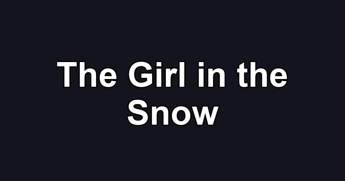 The Girl in the Snow