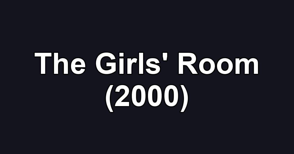 The Girls' Room (2000)