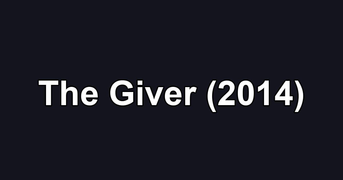 The Giver (2014)