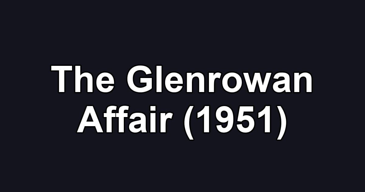 The Glenrowan Affair (1951)