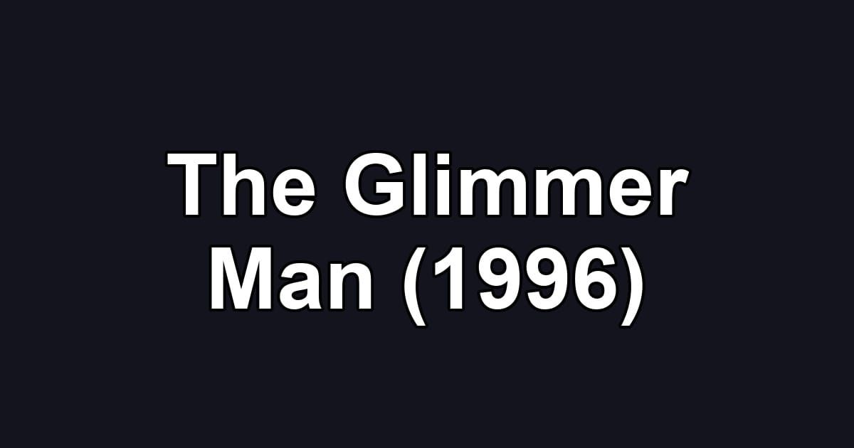 The Glimmer Man (1996)