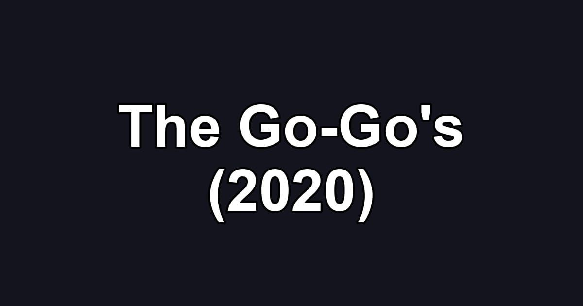 The Go-Go's (2020)