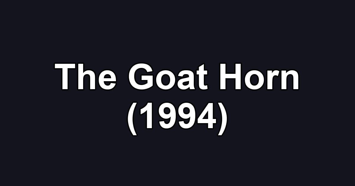 The Goat Horn (1994)
