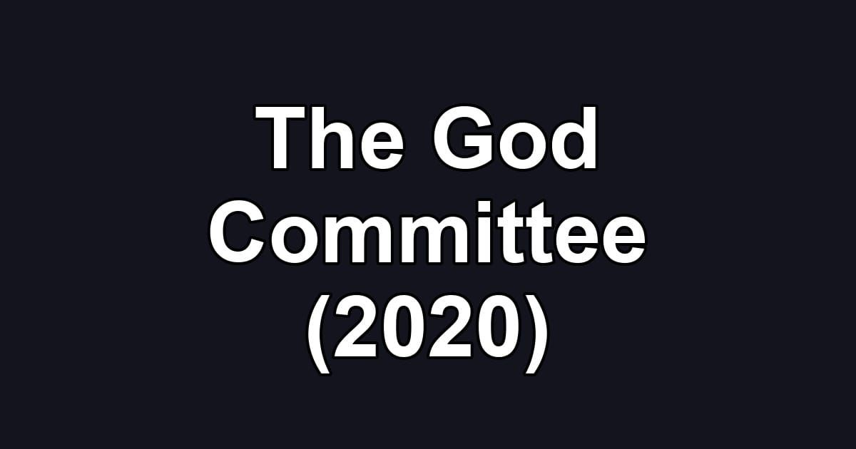The God Committee (2020)