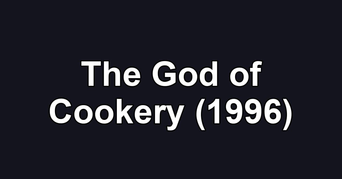 The God of Cookery (1996)