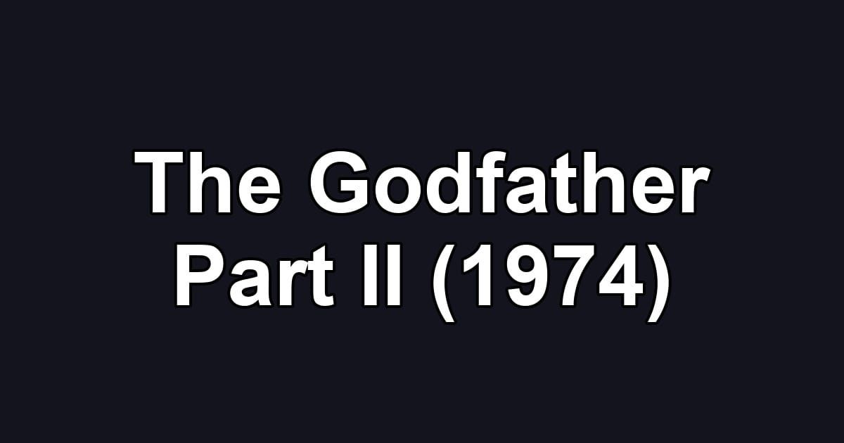 The Godfather Part II (1974)