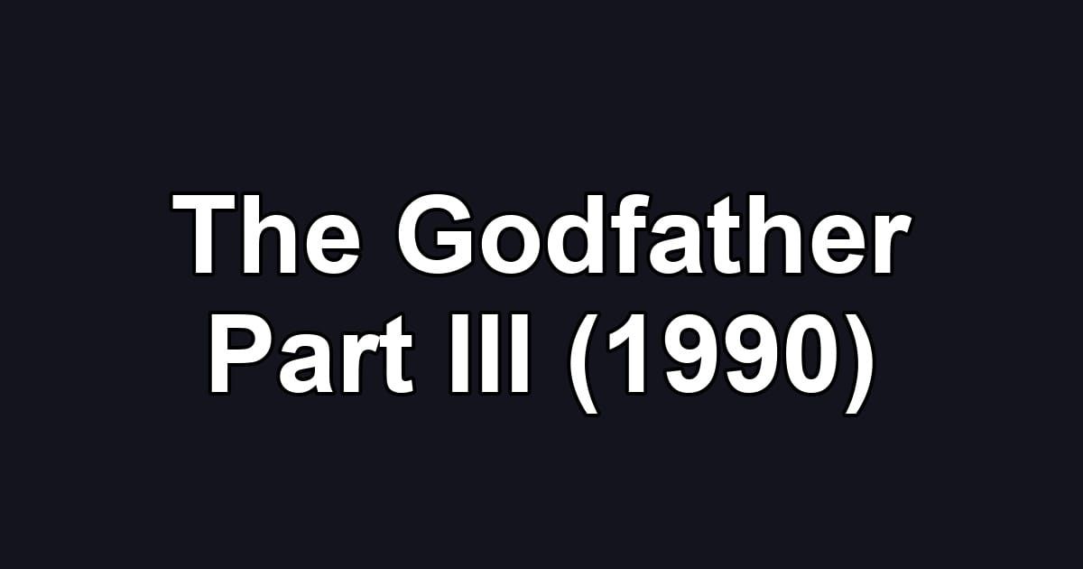 The Godfather Part III (1990)