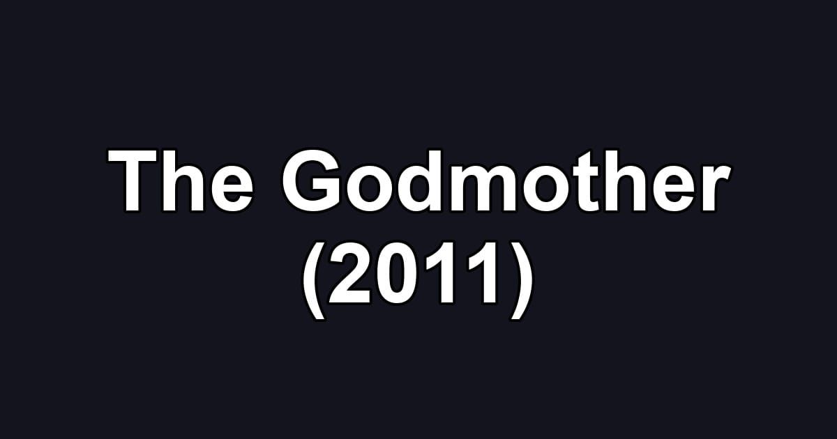 The Godmother (2011)