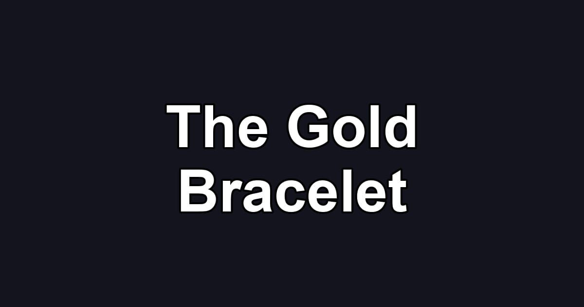 The Gold Bracelet