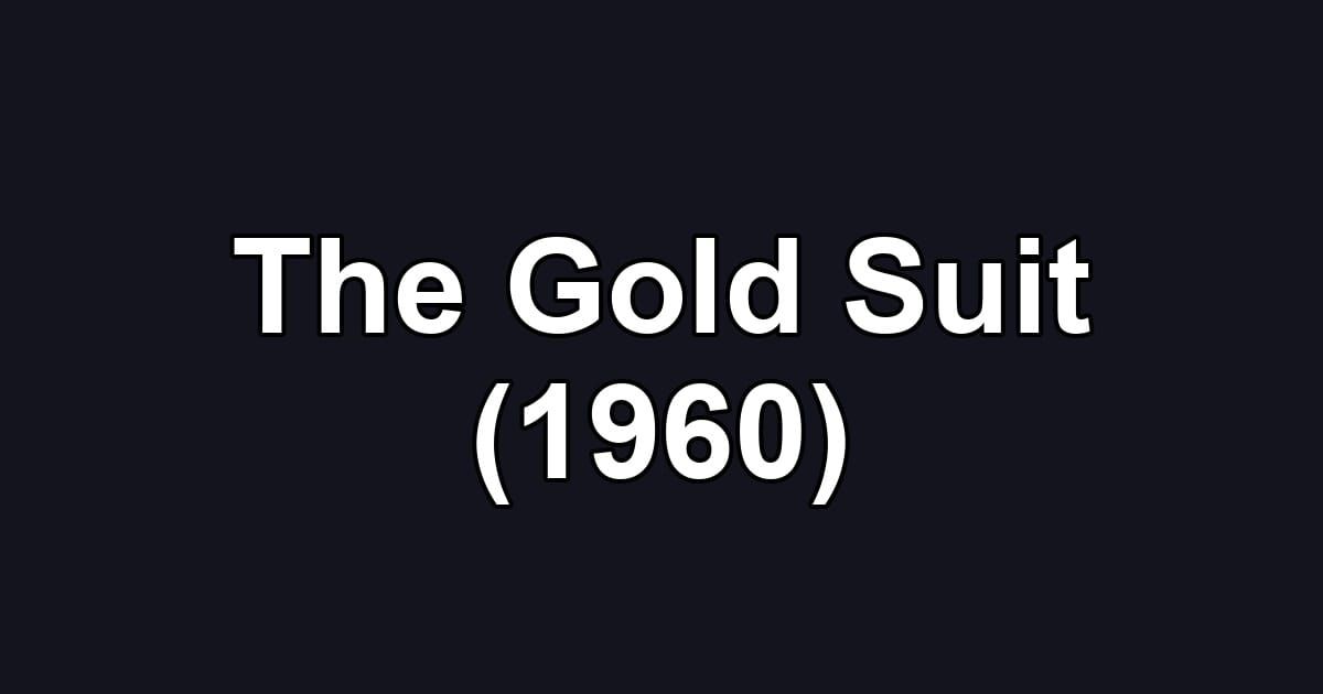The Gold Suit (1960)