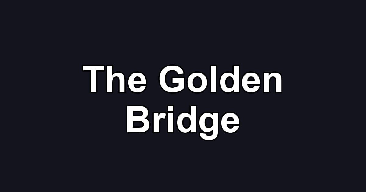 The Golden Bridge