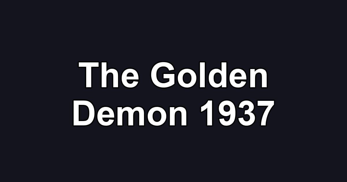 The Golden Demon 1937