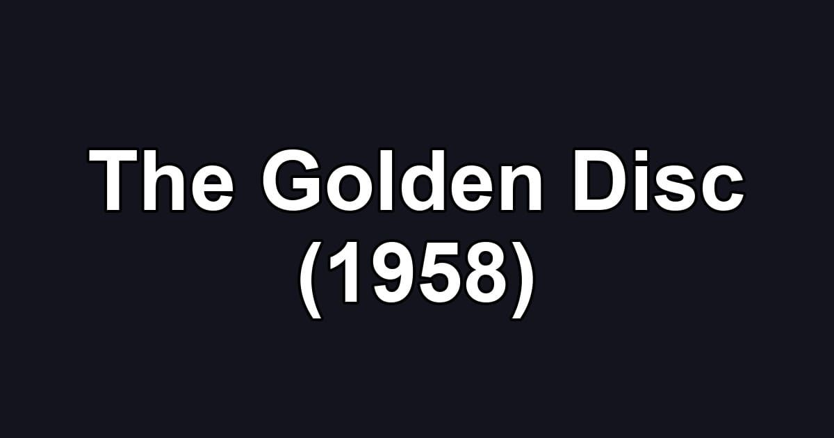 The Golden Disc (1958)