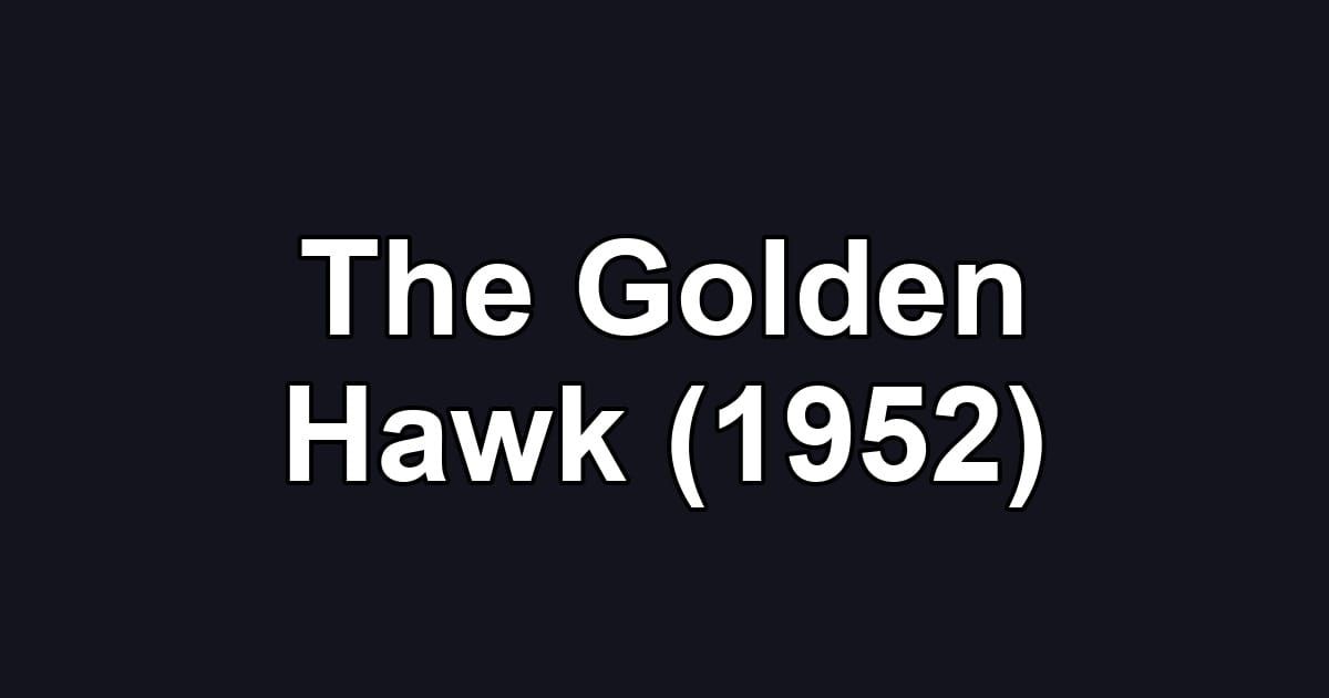 The Golden Hawk (1952)