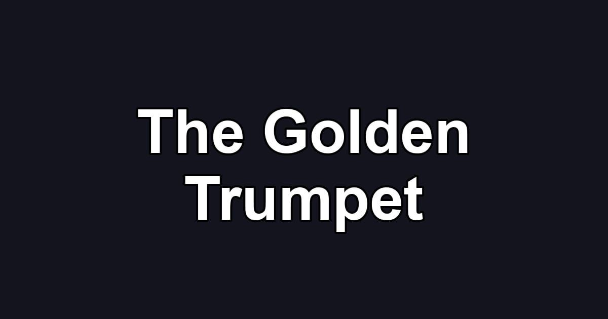 The Golden Trumpet