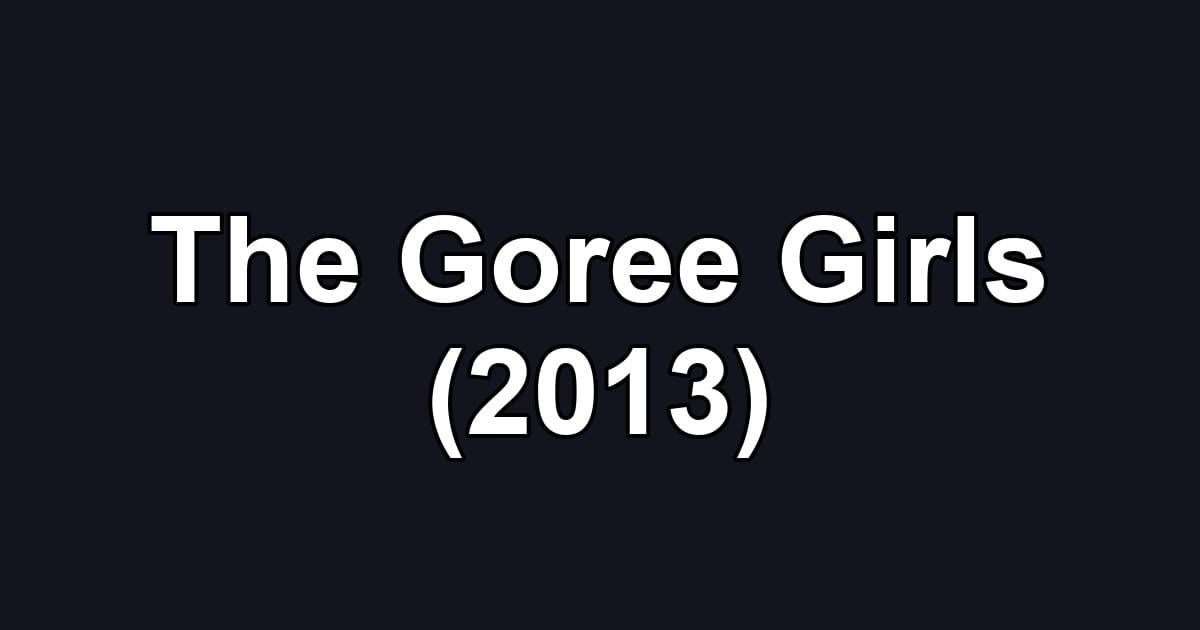 The Goree Girls (2013)
