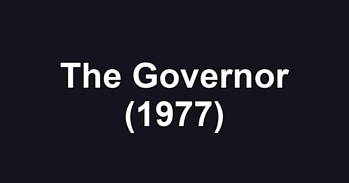 The Governor (1977)