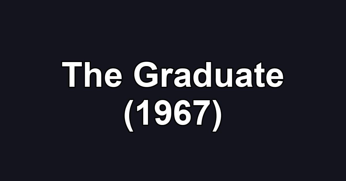 The Graduate (1967)