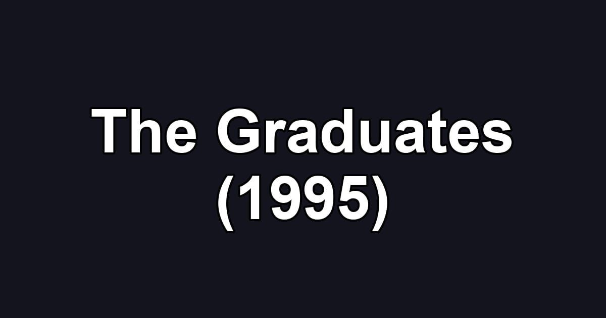 The Graduates (1995)