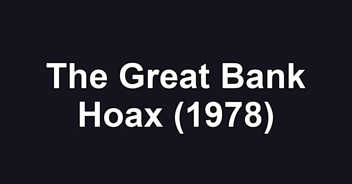 The Great Bank Hoax (1978)
