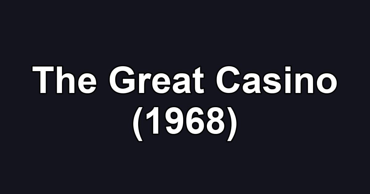 The Great Casino (1968)