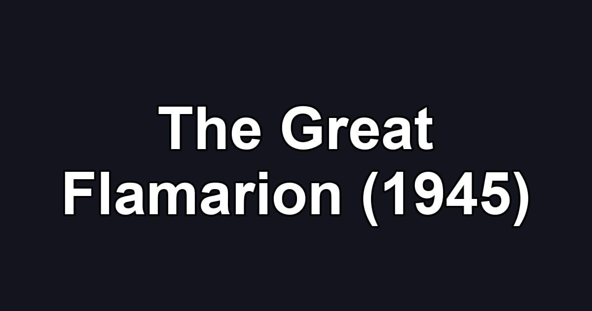 The Great Flamarion (1945)