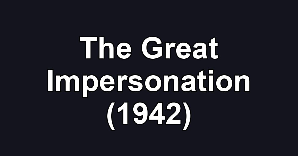The Great Impersonation (1942)
