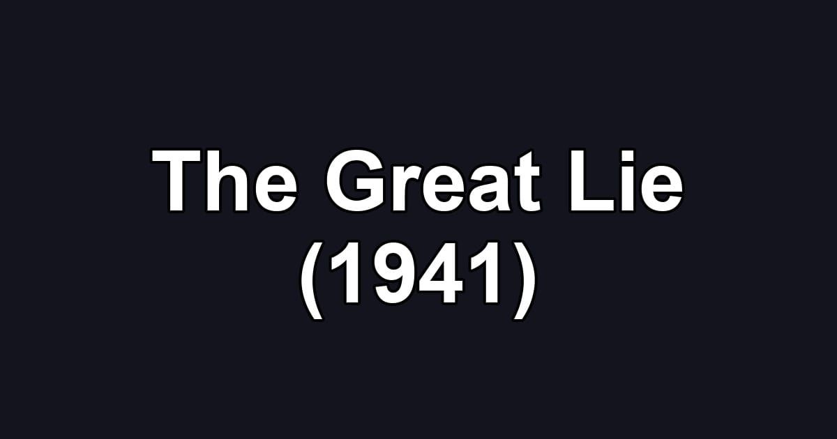 The Great Lie (1941)