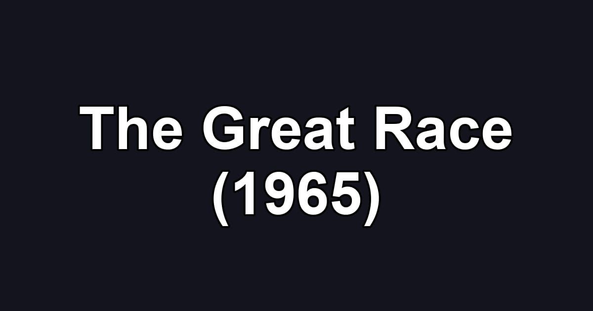 The Great Race (1965)