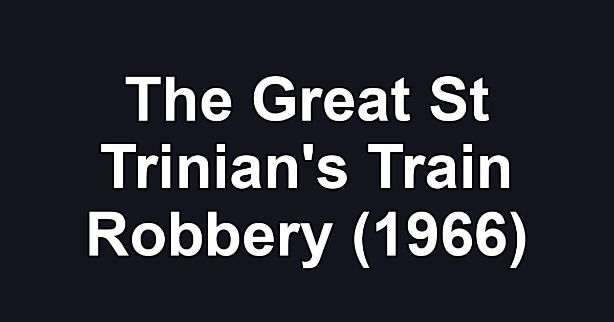 The Great St Trinian's Train Robbery (1966)