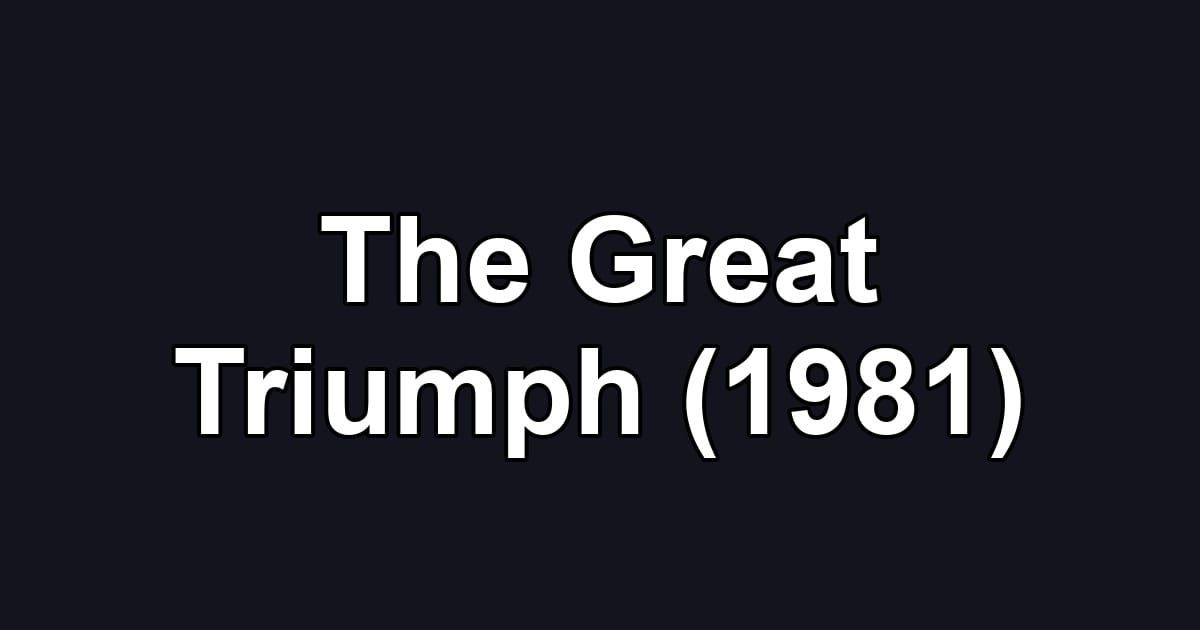 The Great Triumph (1981)