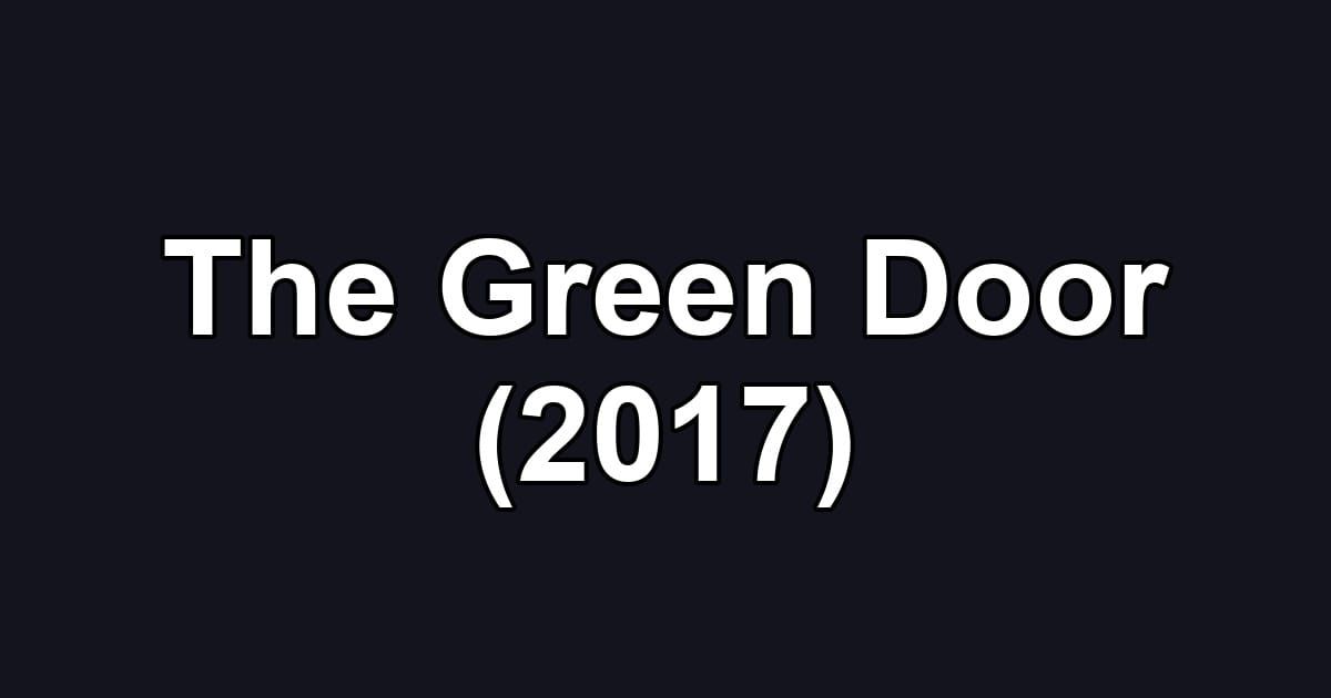 The Green Door (2017)
