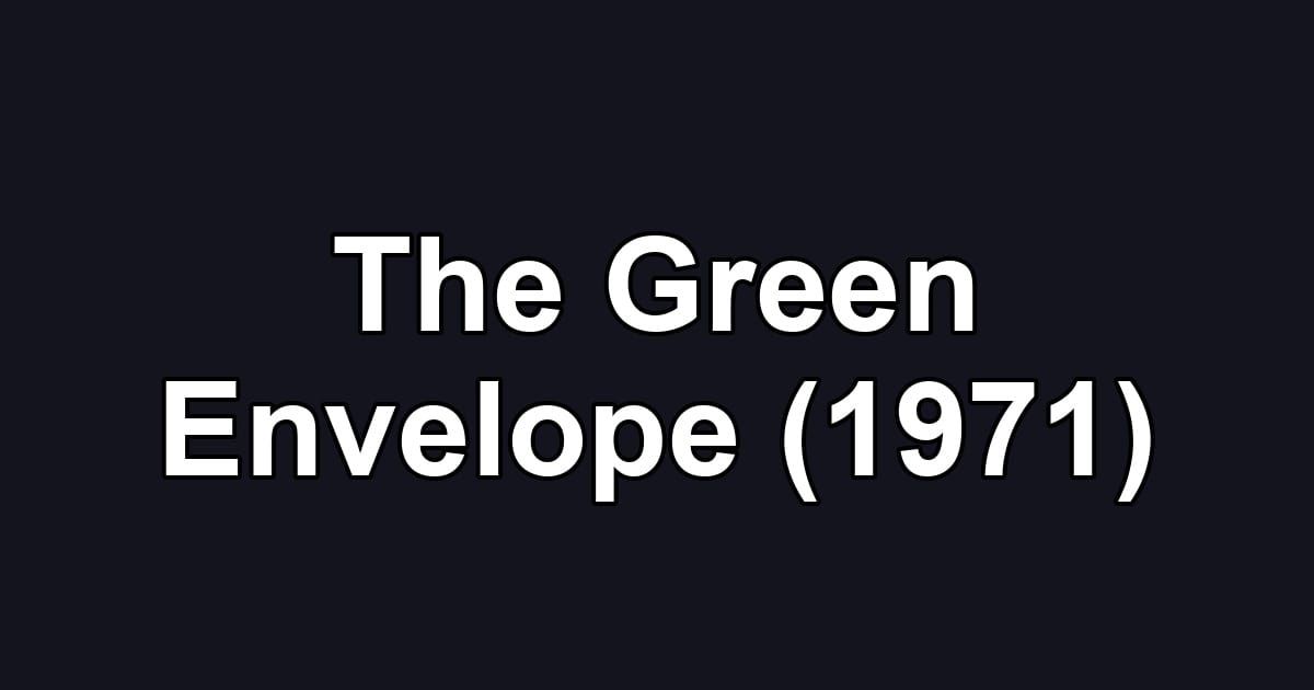 The Green Envelope (1971)