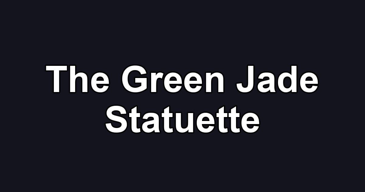 The Green Jade Statuette
