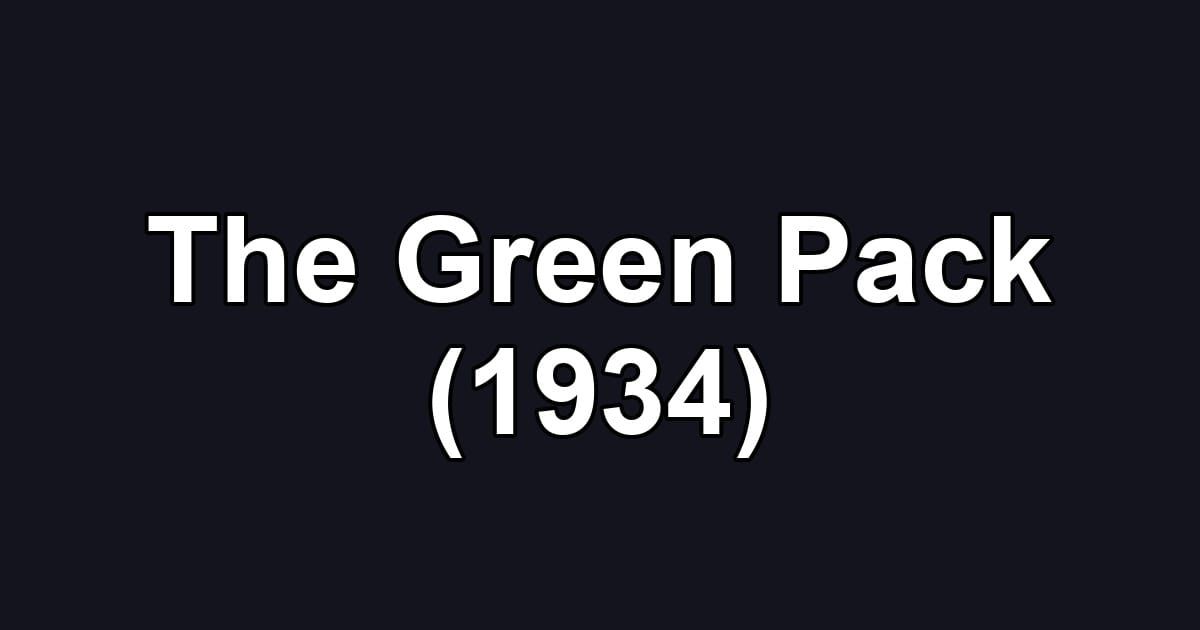 The Green Pack (1934)