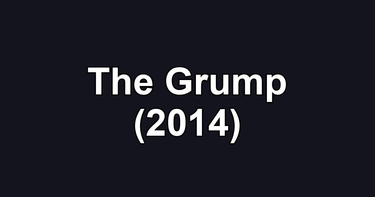 The Grump (2014)