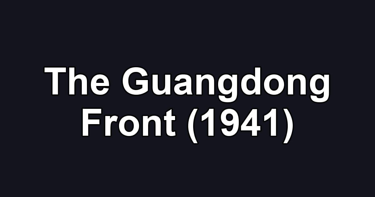 The Guangdong Front (1941)